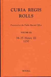 Curia Regis Rolls preserved in the Public Record Office XX [34-35 Henry III] [1250]