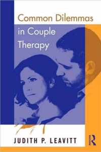 Common Dilemmas in Couple Therapy