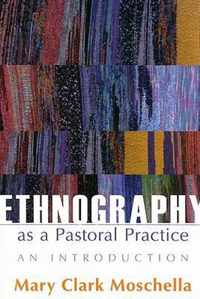 Ethnography as Pastoral Practice