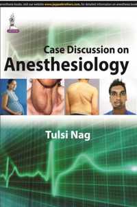 Case Discussion on Anesthesiology