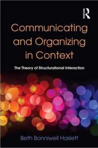 Communicating and Organizing in Context