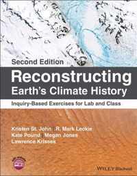 Reconstructing Earth's Climate History - Inquiry- Based Exercises for Lab and Class, 2nd edition