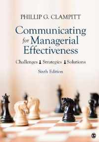 Communicating for Managerial Effectiveness: Challenges Strategies Solutions