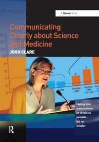 Communicating Clearly about Science and Medicine