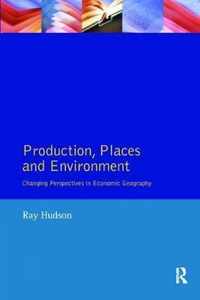 Production, Places and Environment