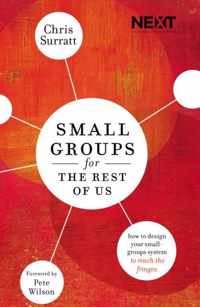 Small Groups for the Rest of Us