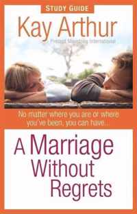 A Marriage Without Regrets Study Guide