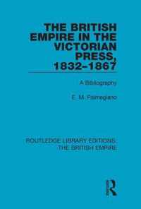 The British Empire in the Victorian Press, 1832-1867