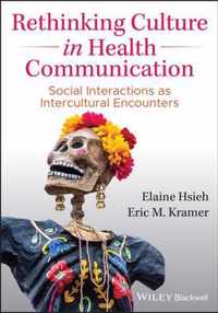 Rethinking Culture in Health Communication