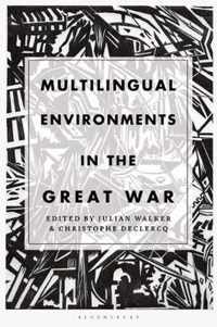 Multilingual Environments in the Great War