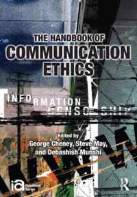 The Handbook of Communication Ethics