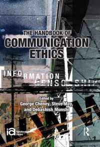 The Handbook of Communication Ethics