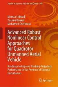 Advanced Robust Nonlinear Control Approaches for Quadrotor Unmanned Aerial Vehicle