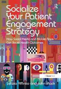 Socialize Your Patient Engagement Strategy