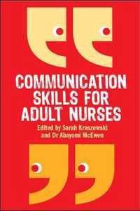 Communication Skills for Adult Nurses