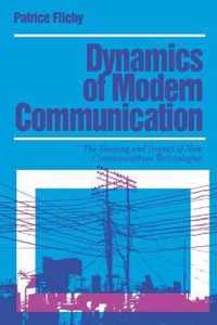 Dynamics of Modern Communication