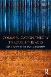 Communication Theory Through the Ages