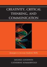 Creativity, Critical Thinking, and Communication