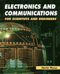 Electronics and Communications for Scientists and Engineers