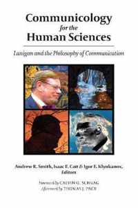 Communicology for the Human Sciences