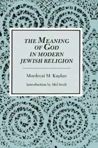 The Meaning of God in Modern Jewish Religion