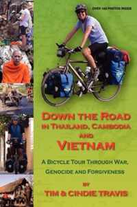 Down The Road In Thailand, Cambodia And Vietnam