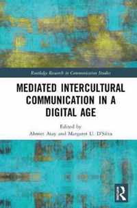 Mediated Intercultural Communication in a Digital Age