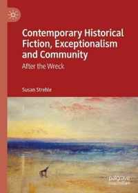 Contemporary Historical Fiction, Exceptionalism and Community