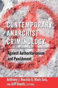 Contemporary Anarchist Criminology