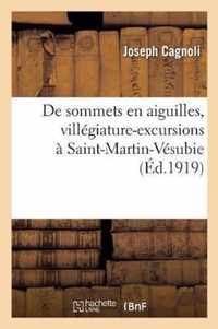 de Sommets En Aiguilles, Villegiature-Excursions A Saint-Martin-Vesubie