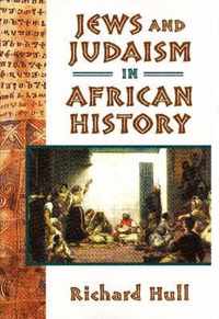 Jews and Judaism in African History