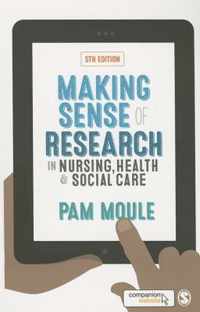 Making Sense of Research in Nursing, Health and Social Care