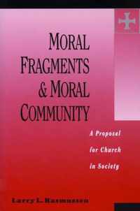 Moral Fragments and Moral Community