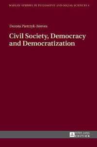 Civil Society, Democracy and Democratization