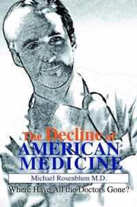 The Decline of American Medicine