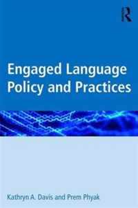 Engaged Language Policy and Practices