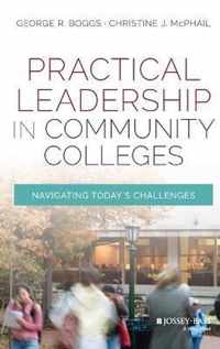 Practical Leadership In Community Colleg