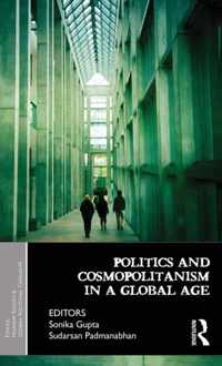 Politics and Cosmopolitanism in a Global Age