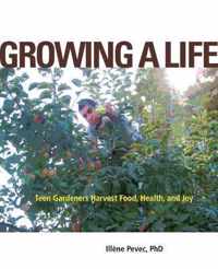 Growing a Life