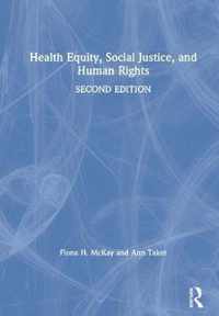 Health Equity, Social Justice and Human Rights