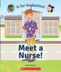 Meet a Nurse! (in Our Neighborhood)