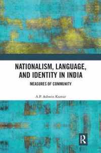 Nationalism, Language, and Identity in India: Measures of Community