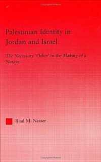 Palestinian Identity in Jordan and Israel