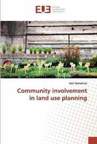 Community involvement in land use planning