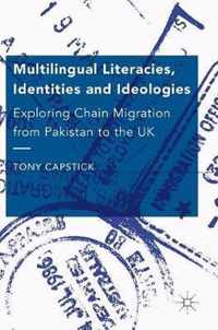 Multilingual Literacies, Identities and Ideologies