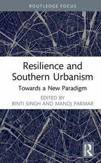 Resilience and Southern Urbanism