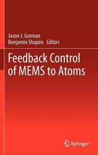 Feedback Control of MEMS to Atoms