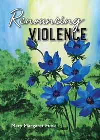 Renouncing Violence