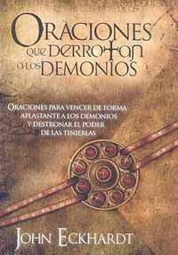 Oraciones Que Derrotan los Demonios