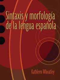 Sintaxis y morfologia de la lengua espanola